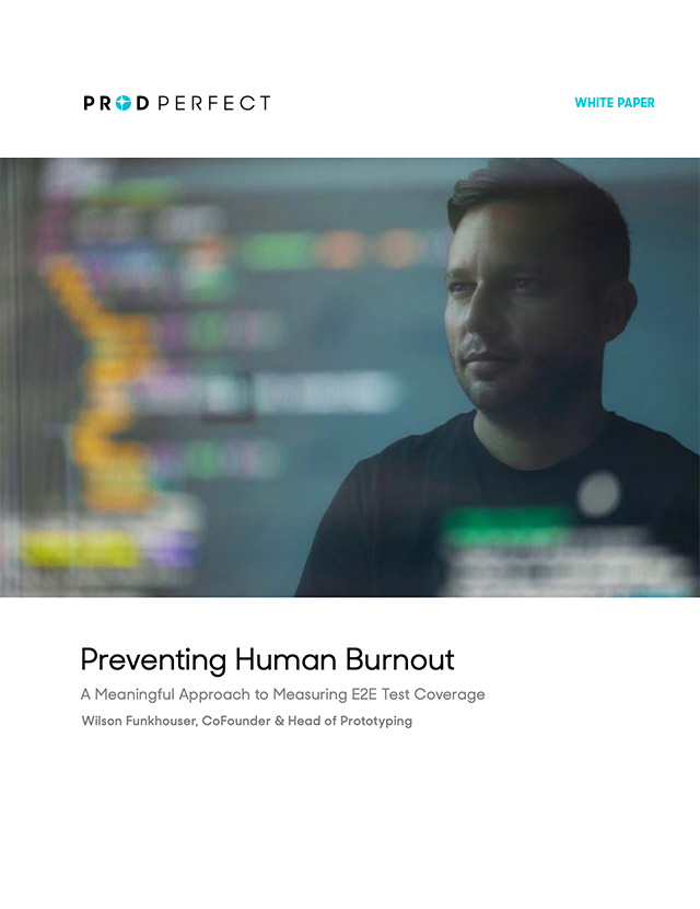 Preventing Human Burnout: A Meaningful Approach To Measuring E2E Test Coverage